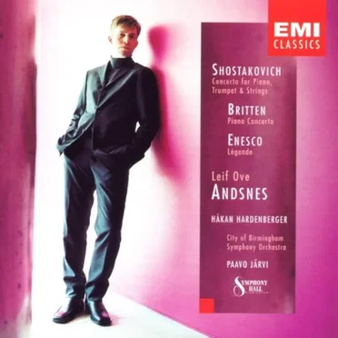 Shostakovich: Concerto for Piano, Trumpet and Strings / Britten: Piano Concerto / Enesco: Légende