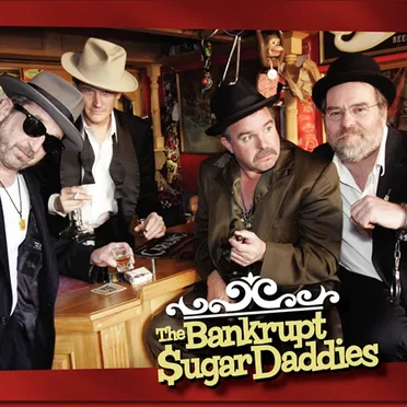 The Bankrupt SugarDaddies by The Bankrupt SugarDaddies - album cover