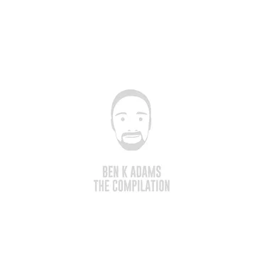 The Compilation by Ben K Adams - album cover
