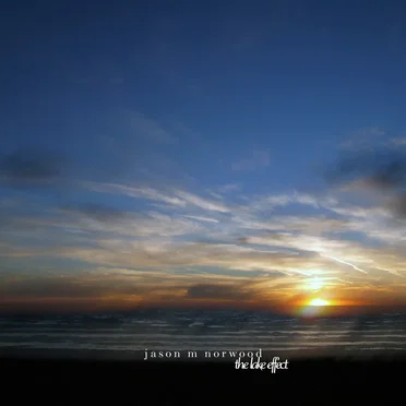 The Lake Effect by Jason M Norwood - album cover