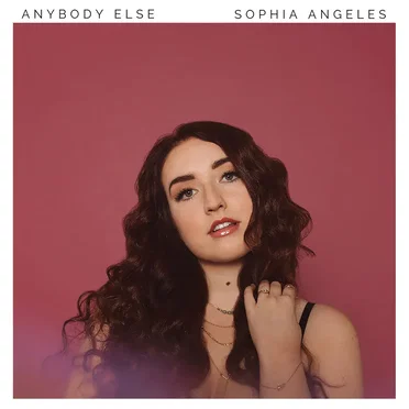 Anybody Else by Sophia Angeles - album cover
