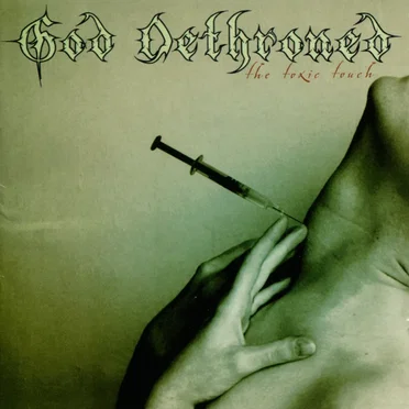 The Toxic Touch by God Dethroned - album cover