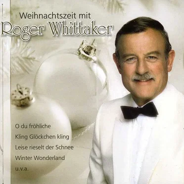 Weihnachtszeit mit Roger Whittaker