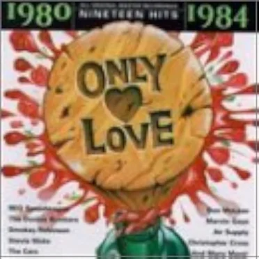 Only Love 1980-1984 by Various Artists - album cover