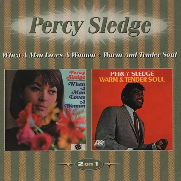 When a Man Loves a Woman / Warm and Tender Soul