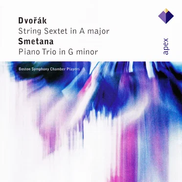 Dvořák: String Sextet in A major / Smetana: Piano Trio in G minor