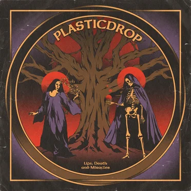 Life, Death and Miracles by Plasticdrop - album cover
