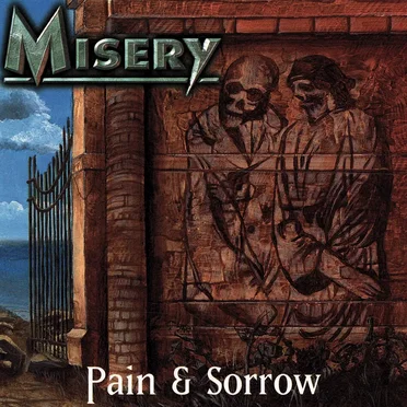 Pain & Sorrow by Misery - album cover