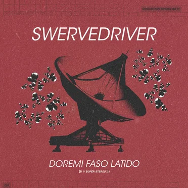 Doremi Faso Latido by Swervedriver - album cover