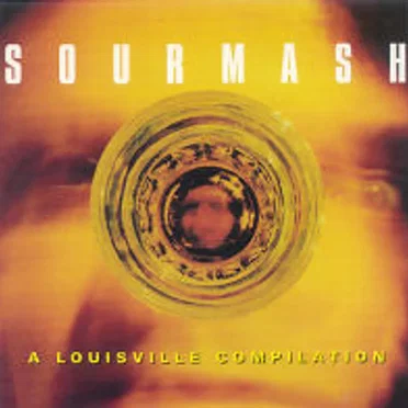 Sourmash: A Louisville Compilation by Various Artists - album cover