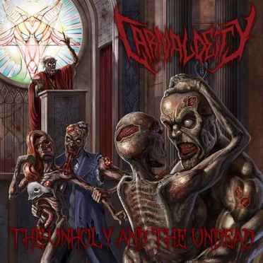 The Unholy and the Undead by Carnal Deity - album cover