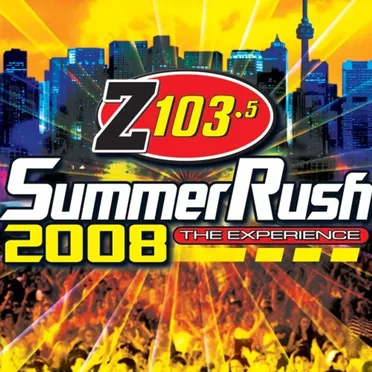 Z103.5 Summer Rush 2008: The Experience by Various Artists - album cover