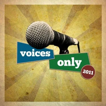 Voices Only 2011 College A Cappella (Volume 1) by Various Artists - album cover