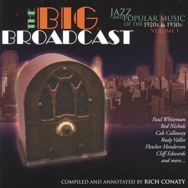 The Big Broadcast, Volume 1: Jazz and Popular Music of the 1920s and 1930s by Various Artists - album cover
