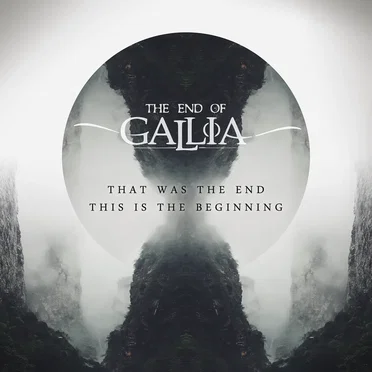 That Was the End // This is the Beginning by The End of Gallia - album cover