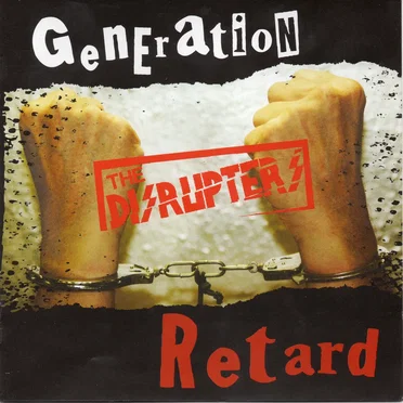 Generation Retard by The Disrupters - album cover