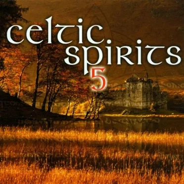Celtic Spirits 5 by Various Artists - album cover