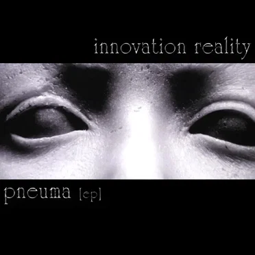 Pneuma (EP) by Innovation Reality - album cover