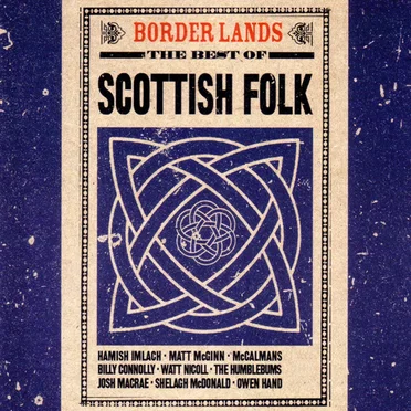 Border Lands: The Best Of Scottish Folk by Various Artists - album cover