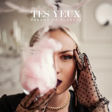 Tes yeux by Parade of Planets - album cover