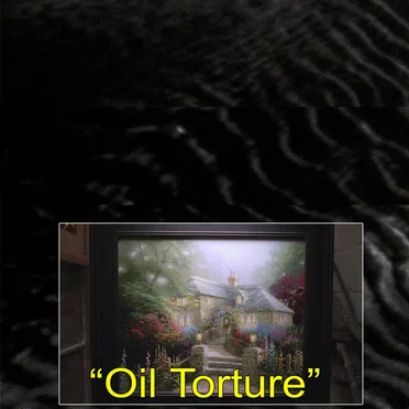 Oil Torture