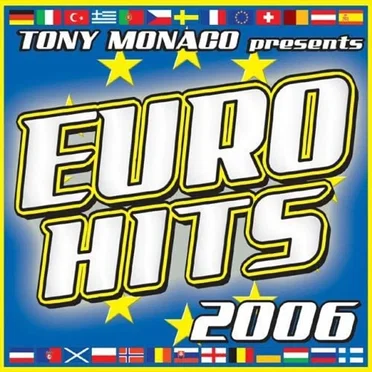 Tony Monaco Presents Euro Hits 2006 by Various Artists - album cover