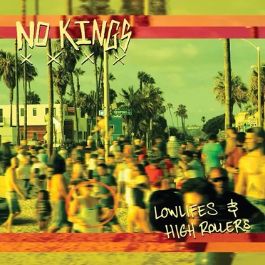 Low Lifes & High Rollers by No Kings - album cover