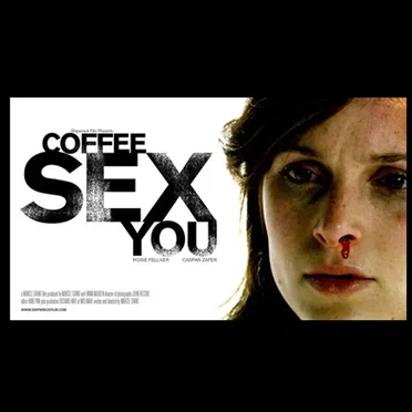 Coffee Sex You