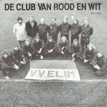 De club van rood en wit / Ons mooie dorp Elim