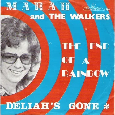 The End of a Rainbow / Deliah’s Gone