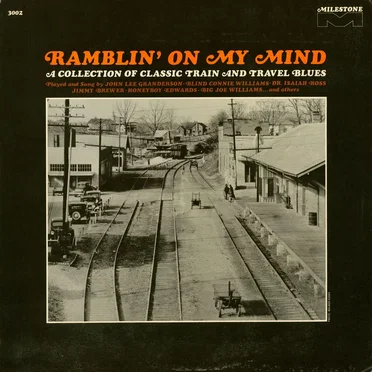 Ramblin' on My Mind: A Collection of Classic Train and Travel Blues by Various Artists - album cover