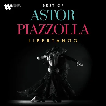 Libertango. The Best of Astor Piazzolla by Various Artists - album cover