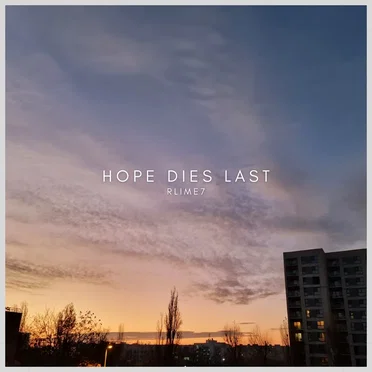 Hope Dies Last