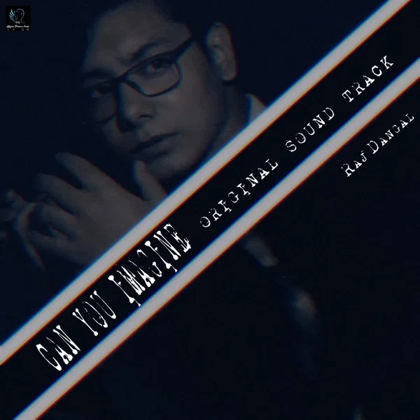 Can You Imagine (Original soundtrack from the short film “Can You Imagine”)