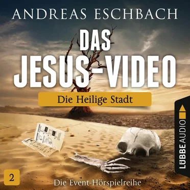 Das Jesus-Video 2: Die Heilige Stadt by Andreas Eschbach - album cover
