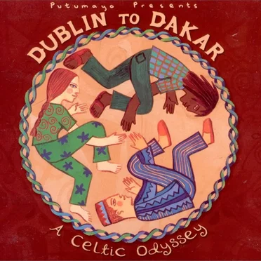Putumayo Presents: Dublin to Dakar: A Celtic Odyssey by Various Artists - album cover