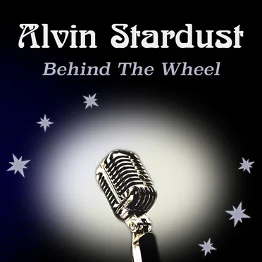 Behind The Wheel by Alvin Stardust - album cover