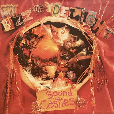 Sound Castles by The Buzz of Delight - album cover