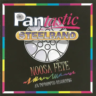 Noosa Fête: An Imprompto Recording by Pantastic Steelband - album cover