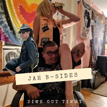 Jah B-Sides by Time Out Timmy - album cover
