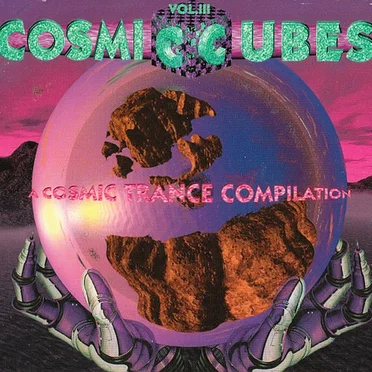 Cosmic Cubes - A Cosmic Trance Compilation Vol. III by Various Artists - album cover