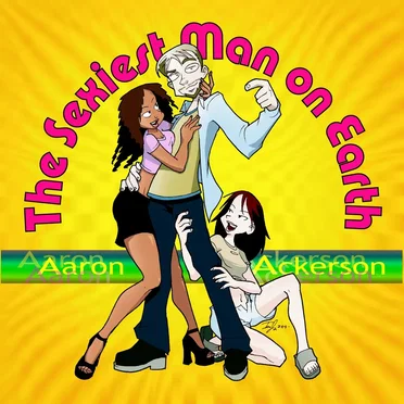 The Sexiest Man on Earth by Aaron Ackerson - album cover