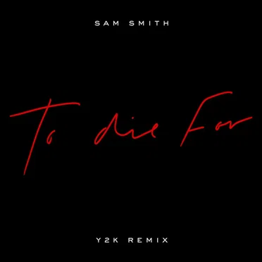 To Die For (Y2K remix)