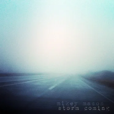 Storm Coming by Mikey Mason - album cover