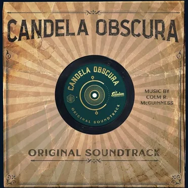 Candela Obscura (Official Show Soundtrack)