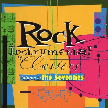 Rock Instrumental Classics, Volume 3: The Seventies by Various Artists - album cover