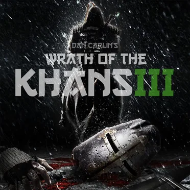 Dan Carlin's Hardcore History #45, “Wrath of the Khans III” by Dan Carlin - album cover