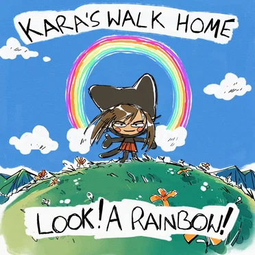 Look! A Rainbow! by Kara's Walk Home - album cover