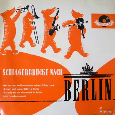 Schlagerbrücke nach Berlin