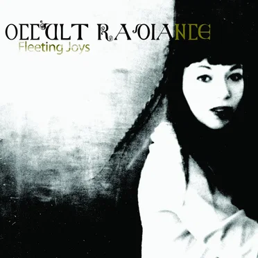 Occult Radiance by Fleeting Joys - album cover